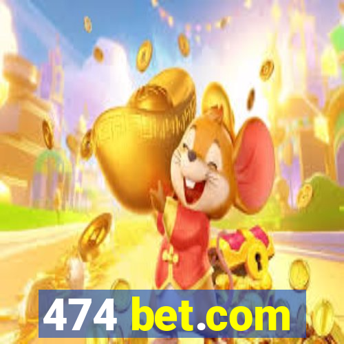 474 bet.com